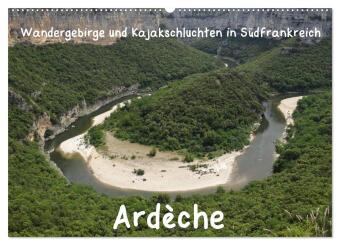 Ardèche · Wandergebirge und Kajakschluchten in Südfrankreich (Wandkalender 2024 DIN A2 quer), CALVENDO Monatskalender