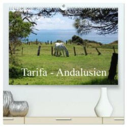 Tarifa - Andalusien (hochwertiger Premium Wandkalender 2024 DIN A2 quer), Kunstdruck in Hochglanz