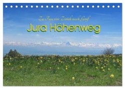 Jura Höhenweg 2024 (Tischkalender 2024 DIN A5 quer), CALVENDO Monatskalender