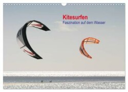 Kitesurfen - Faszination auf dem Wasser (Wandkalender 2024 DIN A3 quer), CALVENDO Monatskalender