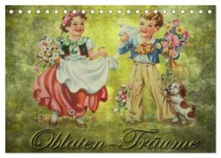 Oblaten-Träume (Tischkalender 2024 DIN A5 quer), CALVENDO Monatskalender