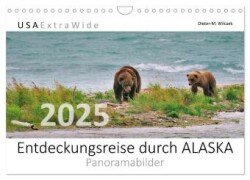 Entdeckungsreise durch ALASKA (Wandkalender 2025 DIN A4 quer), CALVENDO Monatskalender