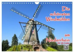 Die schönsten Windmühlen am Niederrhein (Wandkalender 2025 DIN A4 quer), CALVENDO Monatskalender