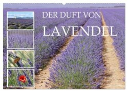 Der Duft von Lavendel (Wandkalender 2025 DIN A2 quer), CALVENDO Monatskalender