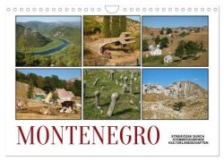 Montenegro - Streifzüge durch atemberaubende Kulturlandschaften (Wandkalender 2025 DIN A4 quer), CALVENDO Monatskalender