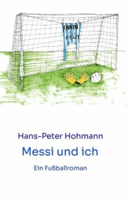 Messi und ich