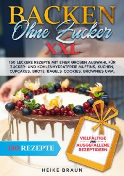 Backen ohne Zucker XXL