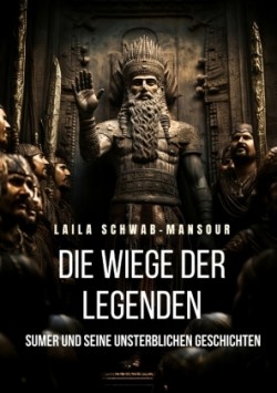 Die Wiege der Legenden