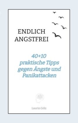 ENDLICH ANGSTFREI