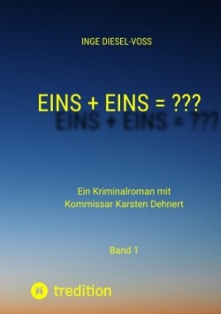 Eins + Eins = ???   Krimi oder Psychothriller = entscheidet selbst