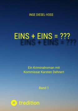 Eins + Eins = ???   Krimi oder Psychothriller = entscheidet selbst