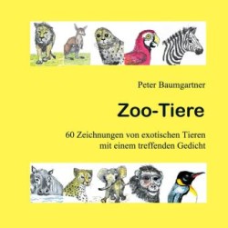 Zoo-Tiere - Ein Geschenkbuch für Tierfreunde