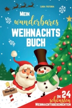 Die 24 schönsten Weihnachtsgeschichten für Kinder!