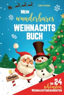 Die 24 schönsten Weihnachtsgeschichten für Kinder!