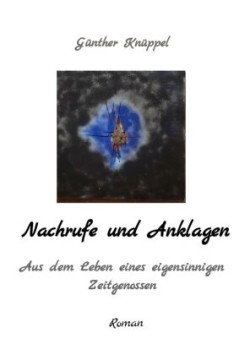 Nachrufe und Anklagen