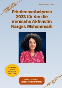 Friedensnobelpreis 2023 für die die iranische Aktivistin Narges Mohammadi