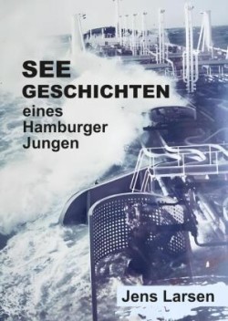 Seegeschichten eines Hamburger Jungen