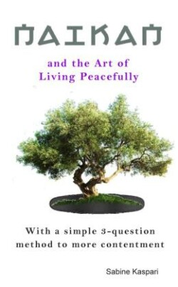 Naikan and the Art of Living Peacefully