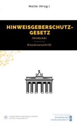 Hinweisgeberschutzgesetz (HinSchG)