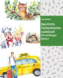 Das Erste Tschechische Lesebuch  für Anfänger Band 2