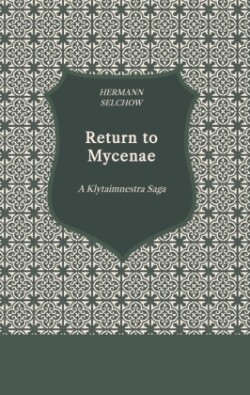 Return to Mycenae