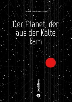 Der Planet, der aus der Kälte kam