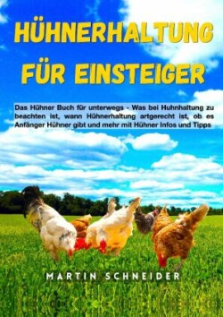 Hühnerhaltung für Einsteiger