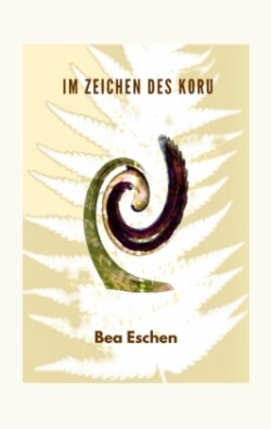 Im Zeichen des Koru