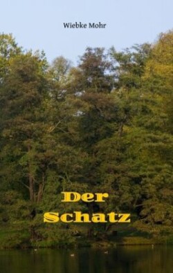 Der Schatz