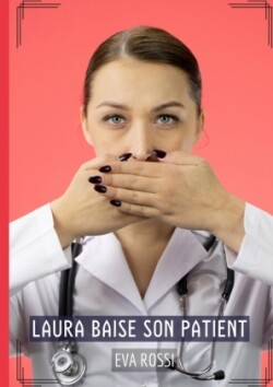 Laura baise son Patient