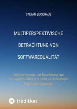 Multiperspektivische Betrachtung von Softwarequalität