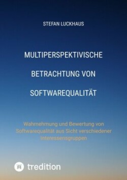 Multiperspektivische Betrachtung von Softwarequalität