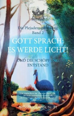 GOTT SPRACH: ES WERDE LICHT!