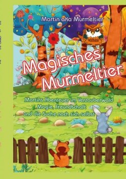 Magisches Murmeltier