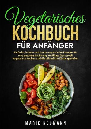 Vegetarisches Kochbuch für Anfänger