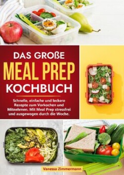 Das große Meal Prep Kochbuch