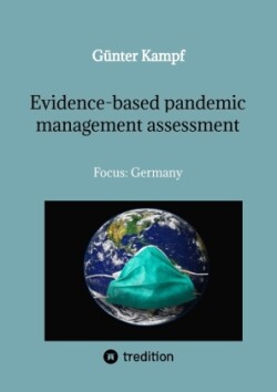 Evidence-based pandemic management assessment