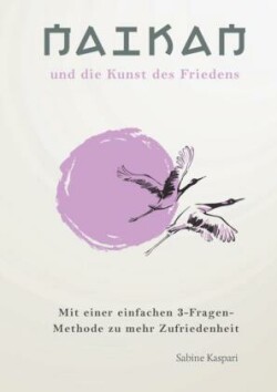 Naikan und die Kunst des Friedens