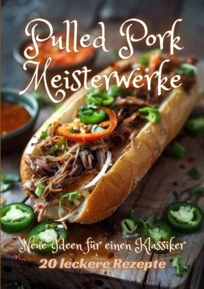 Pulled Pork Meisterwerke