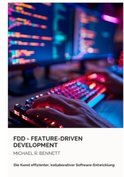 FDD -  Feature-Driven Development