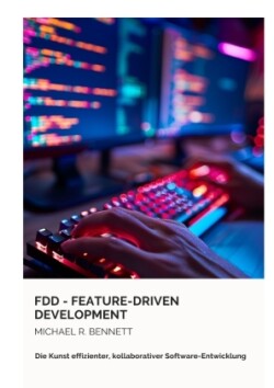 FDD -  Feature-Driven Development