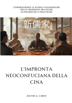 L'impronta Neoconfuciana della Cina