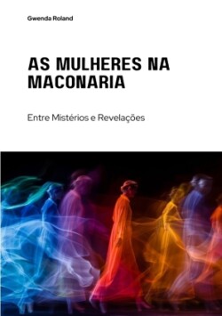 As Mulheres na Maçonaria