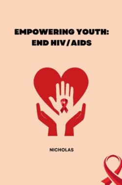 Empowering Youth: End HIV/AIDS