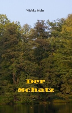 Der Schatz - in preiswerter schwarz-weiß-Version