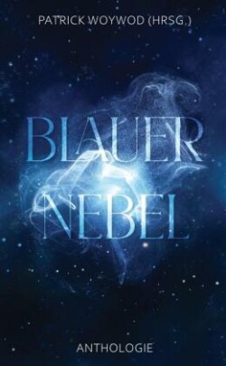 Blauer Nebel