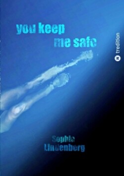 You Keep Me Safe