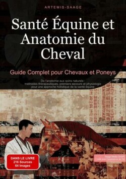 Santé Équine et Anatomie du Cheval