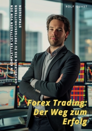 Forex Trading:  Der Weg zum Erfolg