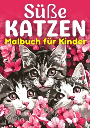 Süße Katzen Malbuch für Kinder   Kinderbuch